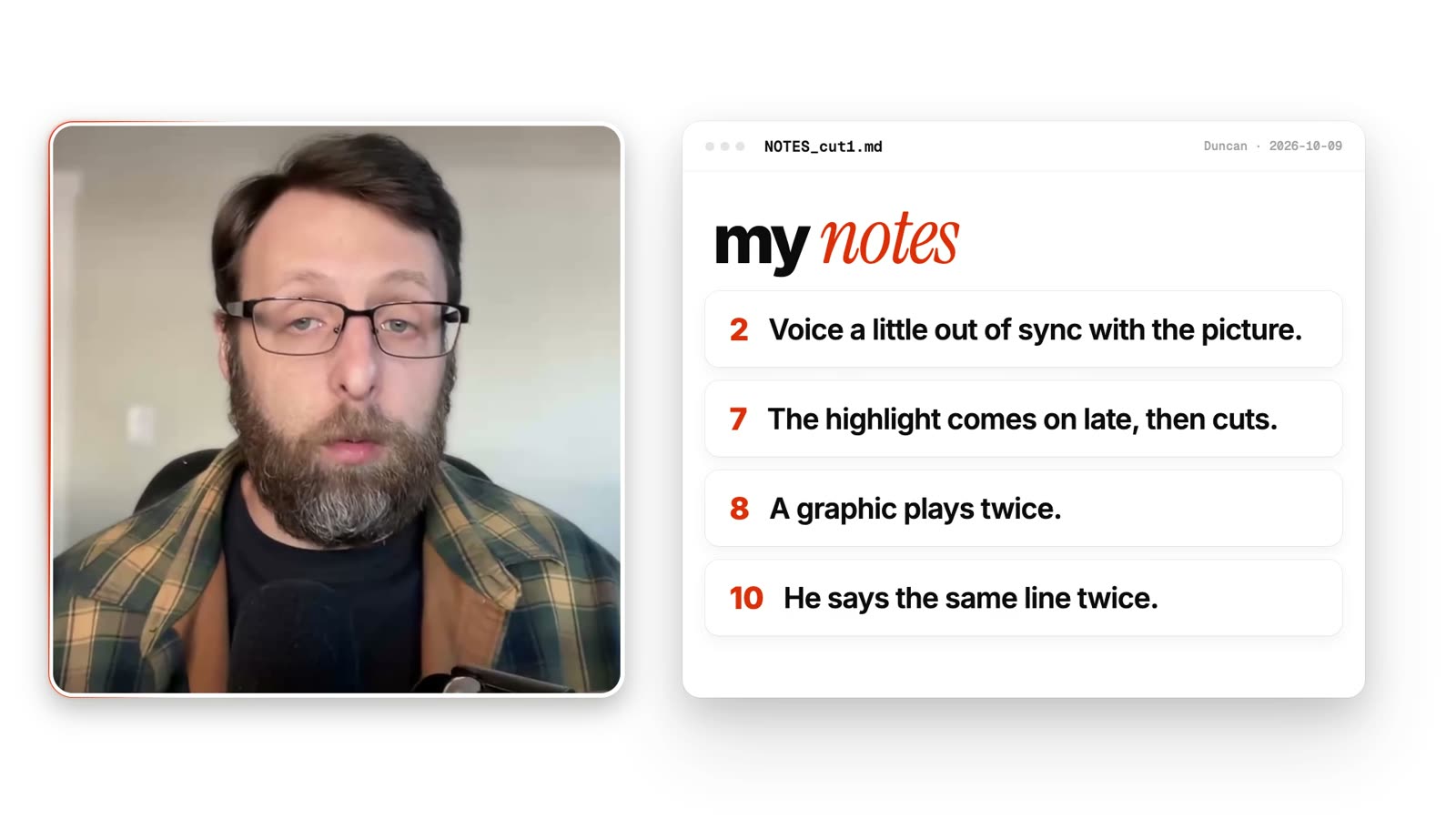 A list of numbered review notes from one cut, such as voice a little out of sync with the picture and a graphic plays twice