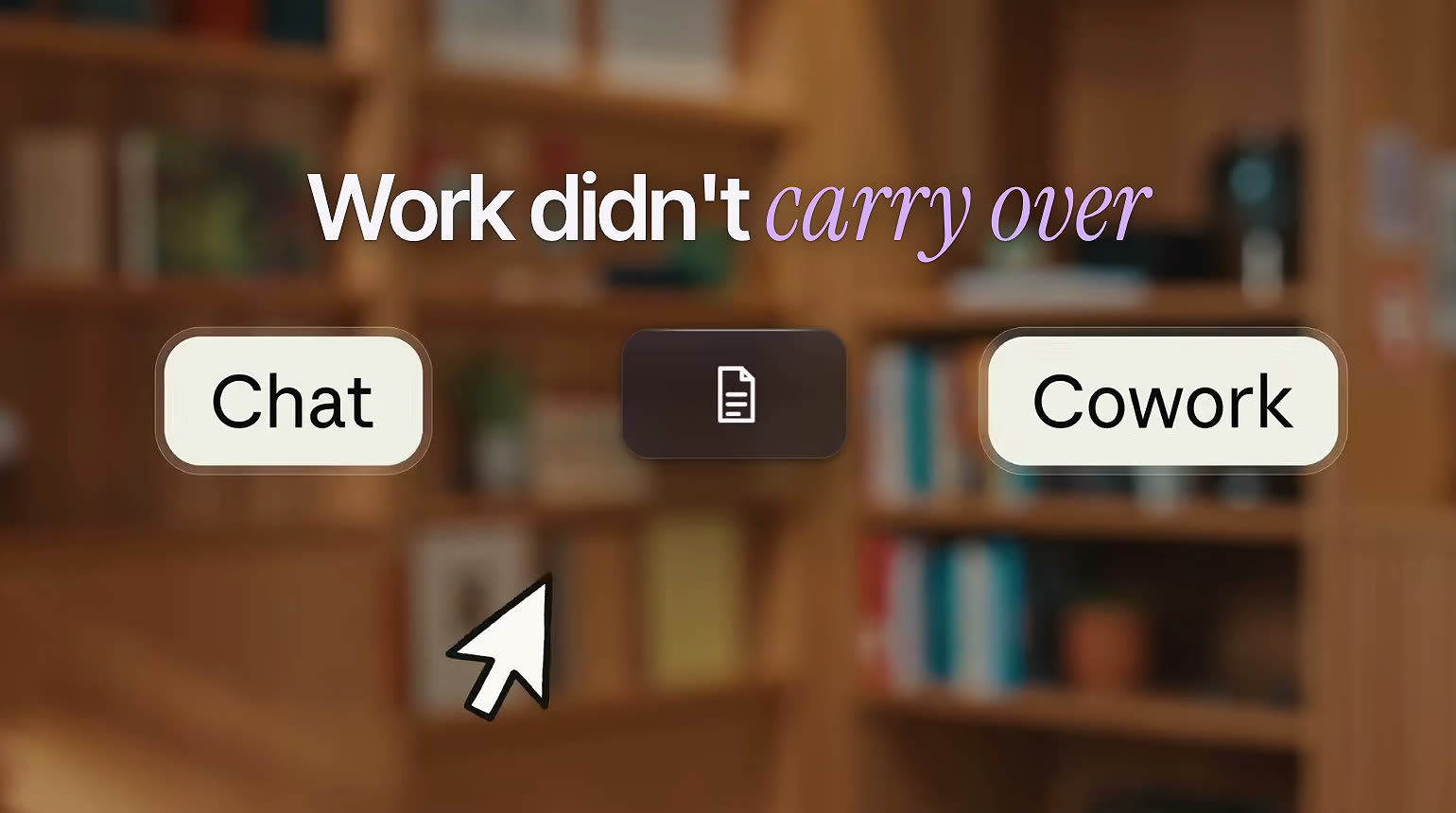 A graphic with the words Work didn't carry over between a Chat button and a Cowork button